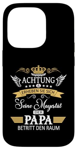 Achtung seine Majestät der Papa Vatertagsgeschenk Vatertags Hülle für iPhone 14 Pro von Lustige Opa Großvater Papa Enkel Sprüche Geschenke