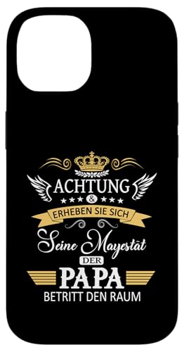 Achtung seine Majestät der Papa Vatertagsgeschenk Vatertags Hülle für iPhone 14 von Lustige Opa Großvater Papa Enkel Sprüche Geschenke