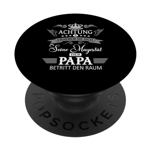 Achtung seine Majestät der Papa Vatertagsgeschenk Vatertags PopSockets Klebender PopGrip Achtung seine Majestät der Papa Vatertagsgeschenk Vatertags PopSockets Klebender PopGrip von Lustige Opa Großvater Papa Enkel Sprüche Geschenke