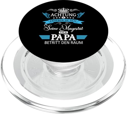 Achtung seine Majestät der Papa Vatertagsgeschenk Vatertags PopSockets PopGrip für MagSafe von Lustige Opa Großvater Papa Enkel Sprüche Geschenke