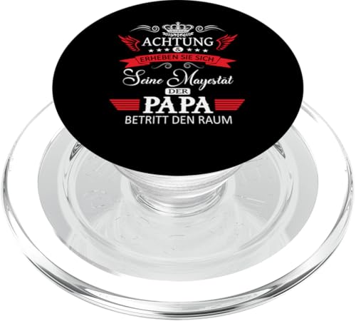 Achtung seine Majestät der Papa Vatertagsgeschenk Vatertags PopSockets PopGrip für MagSafe von Lustige Opa Großvater Papa Enkel Sprüche Geschenke