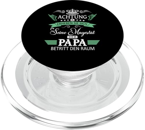 Achtung seine Majestät der Papa Vatertagsgeschenk Vatertags PopSockets PopGrip für MagSafe Achtung seine Majestät der Papa Vatertagsgeschenk Vatertags PopSockets PopGrip für MagSafe von Lustige Opa Großvater Papa Enkel Sprüche Geschenke