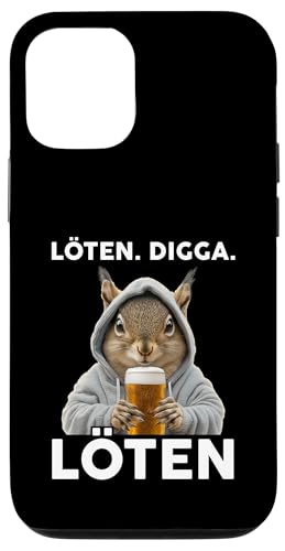 Löten Digga Löten Lustiger Spruch Bier Party Eichkätzchen Hülle für iPhone 12/12 Pro Löten Digga Löten Lustiger Spruch Bier Party Eichkätzchen Hülle für iPhone 12/12 Pro von Lustige Party Shirts Sprüche