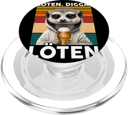 Löten Digga Löten Lustiger Spruch Bier Party Erdmännchen PopSockets PopGrip für MagSafe Löten Digga Löten Lustiger Spruch Bier Party Erdmännchen PopSockets PopGrip für MagSafe von Lustige Party Shirts Sprüche