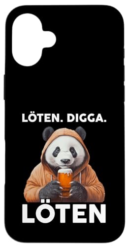 Löten Digga Löten Lustiger Spruch Bier Party Panda Hülle für iPhone 16 Plus von Lustige Party Shirts Sprüche