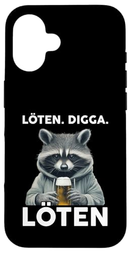 Löten Digga Löten Lustiger Spruch Bier Party Waschbär Hülle für iPhone 16 Löten Digga Löten Lustiger Spruch Bier Party Waschbär Hülle für iPhone 16 von Lustige Party Shirts Sprüche
