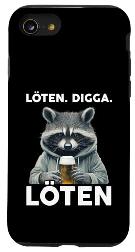 Löten Digga Löten Lustiger Spruch Bier Party Waschbär Hülle für iPhone SE (2020) / 7 / 8 von Lustige Party Shirts Sprüche