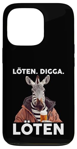 Löten Digga Löten Lustiger Spruch Bier Party Zebra Hülle für iPhone 13 Pro Löten Digga Löten Lustiger Spruch Bier Party Zebra Hülle für iPhone 13 Pro von Lustige Party Shirts Sprüche