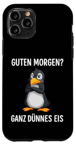 Guten Morgen? Ganz Dünnes Eis Hülle für iPhone 11 Pro Guten Morgen? Ganz Dünnes Eis Hülle für iPhone 11 Pro von Lustige Penguin Geschenke Pinguins Kostüm