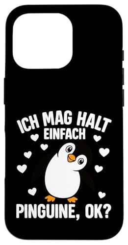 Ich Mag Halt Einfach Pinguine Ok Hülle für iPhone 16 Pro Ich Mag Halt Einfach Pinguine Ok Hülle für iPhone 16 Pro von Lustige Penguin Geschenke Pinguins Kostüm