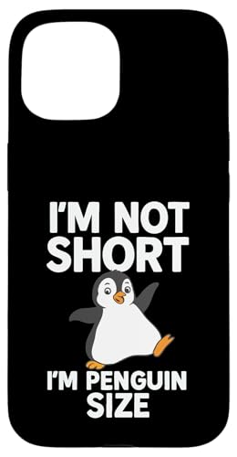Ich bin nicht klein ich bin Pinguingröße Hülle für iPhone 15 Ich bin nicht klein ich bin Pinguingröße Hülle für iPhone 15 von Lustige Penguin Geschenke Pinguins Kostüm