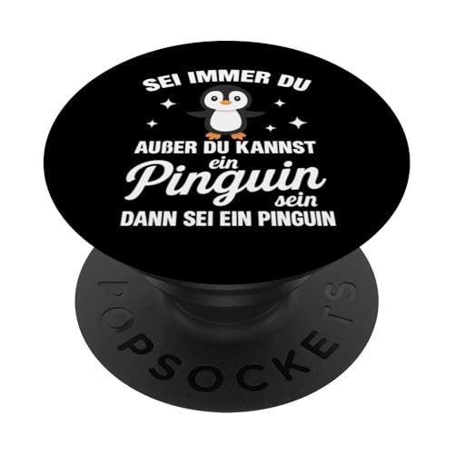 Sei Immer Du Außer Du Kannst Ein Pinguin Sein Dann Sei Ein PopSockets Klebender PopGrip Sei Immer Du Außer Du Kannst Ein Pinguin Sein Dann Sei Ein PopSockets Klebender PopGrip von Lustige Penguin Geschenke Pinguins Kostüm