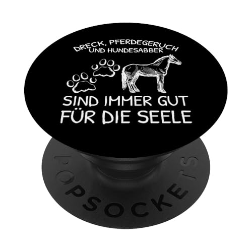 Dreck Hundesabber Pferdegeruch Hunde Pferde Reiten Spruch PopSockets Klebender PopGrip von Lustige Pferde Und Hunde Geschenke Für Reiter