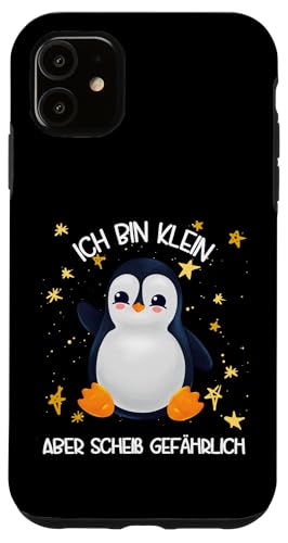 Hülle für iPhone 11 Pinguin Handyhülle Ich Bin Klein Aber Gefährlich von Lustige Pinguin Handyhülle Geschenk