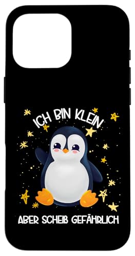 Hülle für iPhone 16 Pro Max Pinguin Handyhülle Ich Bin Klein Aber Gefährlich von Lustige Pinguin Handyhülle Geschenk