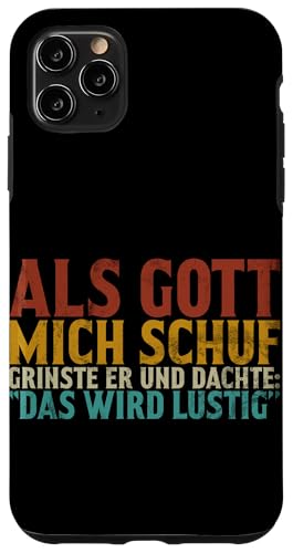 Als Gott Mich Schuf Grinste Er Und Dachte Das Wird Lustig Hülle für iPhone 11 Pro Max Als Gott Mich Schuf Grinste Er Und Dachte Das Wird Lustig Hülle für iPhone 11 Pro Max von Lustige Süße Sarkasmus Humor Sarkastische Zitate