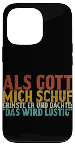 Als Gott Mich Schuf Grinste Er Und Dachte Das Wird Lustig Hülle für iPhone 13 Pro Als Gott Mich Schuf Grinste Er Und Dachte Das Wird Lustig Hülle für iPhone 13 Pro von Lustige Süße Sarkasmus Humor Sarkastische Zitate