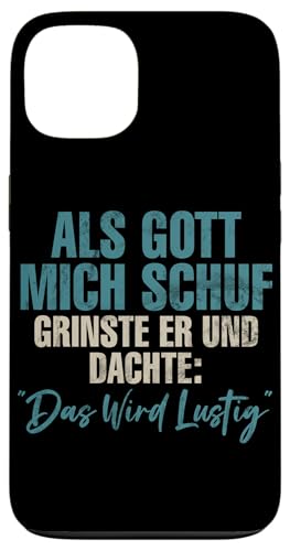 Als Gott Mich Schuf Grinste Er Und Dachte Das Wird Lustig Hülle für iPhone 13 Als Gott Mich Schuf Grinste Er Und Dachte Das Wird Lustig Hülle für iPhone 13 von Lustige Süße Sarkasmus Humor Sarkastische Zitate