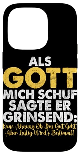 Als Gott Mich Schuf Grinste Er Und Dachte Das Wird Lustig Hülle für iPhone 14 Pro Als Gott Mich Schuf Grinste Er Und Dachte Das Wird Lustig Hülle für iPhone 14 Pro von Lustige Süße Sarkasmus Humor Sarkastische Zitate