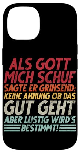 Als Gott Mich Schuf Grinste Er Und Dachte Das Wird Lustig Hülle für iPhone 14 Als Gott Mich Schuf Grinste Er Und Dachte Das Wird Lustig Hülle für iPhone 14 von Lustige Süße Sarkasmus Humor Sarkastische Zitate