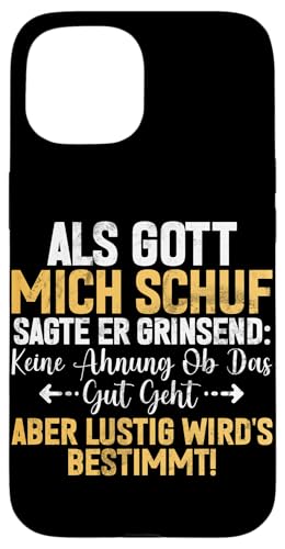 Als Gott Mich Schuf Grinste Er Und Dachte Das Wird Lustig Hülle für iPhone 15 Als Gott Mich Schuf Grinste Er Und Dachte Das Wird Lustig Hülle für iPhone 15 von Lustige Süße Sarkasmus Humor Sarkastische Zitate