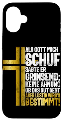 Als Gott Mich Schuf Grinste Er Und Dachte Das Wird Lustig Hülle für iPhone 16 Plus Als Gott Mich Schuf Grinste Er Und Dachte Das Wird Lustig Hülle für iPhone 16 Plus von Lustige Süße Sarkasmus Humor Sarkastische Zitate
