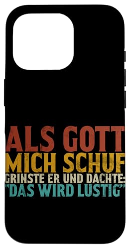 Als Gott Mich Schuf Grinste Er Und Dachte Das Wird Lustig Hülle für iPhone 16 Pro Als Gott Mich Schuf Grinste Er Und Dachte Das Wird Lustig Hülle für iPhone 16 Pro von Lustige Süße Sarkasmus Humor Sarkastische Zitate