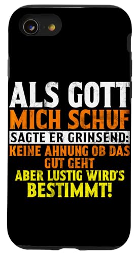Als Gott Mich Schuf Grinste Er Und Dachte Das Wird Lustig Hülle für iPhone SE (2020) / 7 / 8 von Lustige Süße Sarkasmus Humor Sarkastische Zitate