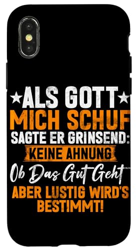 Als Gott Mich Schuf Grinste Er Und Dachte Das Wird Lustig Hülle für iPhone X/XS von Lustige Süße Sarkasmus Humor Sarkastische Zitate