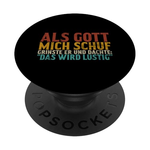 Als Gott Mich Schuf Grinste Er Und Dachte Das Wird Lustig PopSockets Klebender PopGrip Als Gott Mich Schuf Grinste Er Und Dachte Das Wird Lustig PopSockets Klebender PopGrip von Lustige Süße Sarkasmus Humor Sarkastische Zitate