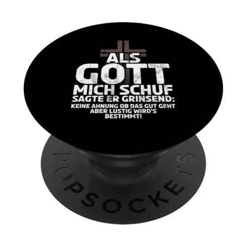 Als Gott Mich Schuf Grinste Er Und Dachte Das Wird Lustig PopSockets Klebender PopGrip Als Gott Mich Schuf Grinste Er Und Dachte Das Wird Lustig PopSockets Klebender PopGrip von Lustige Süße Sarkasmus Humor Sarkastische Zitate