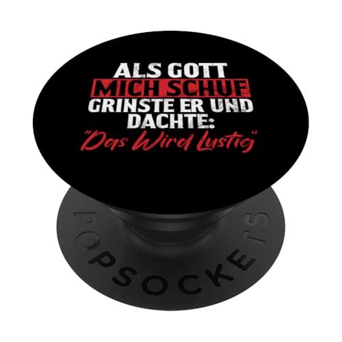 Als Gott Mich Schuf Grinste Er Und Dachte Das Wird Lustig PopSockets Klebender PopGrip Als Gott Mich Schuf Grinste Er Und Dachte Das Wird Lustig PopSockets Klebender PopGrip von Lustige Süße Sarkasmus Humor Sarkastische Zitate