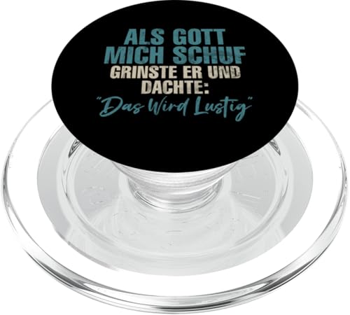 Als Gott Mich Schuf Grinste Er Und Dachte Das Wird Lustig PopSockets PopGrip für MagSafe Als Gott Mich Schuf Grinste Er Und Dachte Das Wird Lustig PopSockets PopGrip für MagSafe von Lustige Süße Sarkasmus Humor Sarkastische Zitate