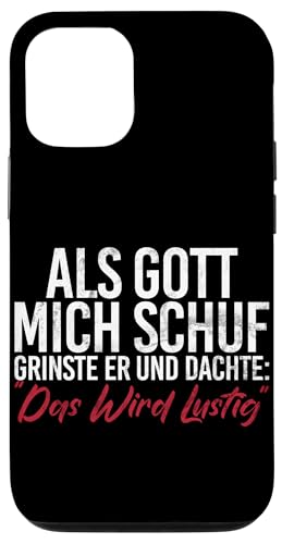 Als Gott Mich Schuf Lustige Sarkastische Sprüche Sarkasmus Hülle für iPhone 12/12 Pro von Lustige Süße Sarkasmus Humor Sarkastische Zitate