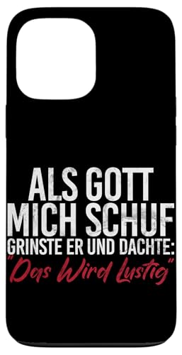 Als Gott Mich Schuf Lustige Sarkastische Sprüche Sarkasmus Hülle für iPhone 13 Pro Max Als Gott Mich Schuf Lustige Sarkastische Sprüche Sarkasmus Hülle für iPhone 13 Pro Max von Lustige Süße Sarkasmus Humor Sarkastische Zitate