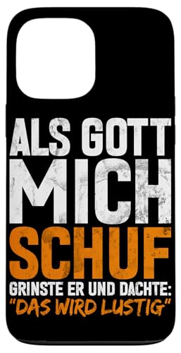 Als Gott Mich Schuf Lustige Sarkastische Sprüche Sarkasmus Hülle für iPhone 13 Pro Max von Lustige Süße Sarkasmus Humor Sarkastische Zitate