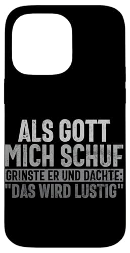 Als Gott Mich Schuf Lustige Sarkastische Sprüche Sarkasmus Hülle für iPhone 14 Pro Max Als Gott Mich Schuf Lustige Sarkastische Sprüche Sarkasmus Hülle für iPhone 14 Pro Max von Lustige Süße Sarkasmus Humor Sarkastische Zitate