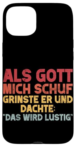 Als Gott Mich Schuf Lustige Sarkastische Sprüche Sarkasmus Hülle für iPhone 15 Plus von Lustige Süße Sarkasmus Humor Sarkastische Zitate