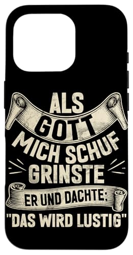Als Gott Mich Schuf Lustige Sarkastische Sprüche Sarkasmus Hülle für iPhone 16 Pro von Lustige Süße Sarkasmus Humor Sarkastische Zitate