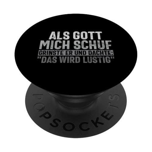 Als Gott Mich Schuf Lustige Sarkastische Sprüche Sarkasmus PopSockets Klebender PopGrip Als Gott Mich Schuf Lustige Sarkastische Sprüche Sarkasmus PopSockets Klebender PopGrip von Lustige Süße Sarkasmus Humor Sarkastische Zitate