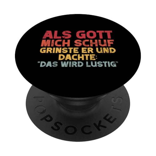 Als Gott Mich Schuf Lustige Sarkastische Sprüche Sarkasmus PopSockets Klebender PopGrip Als Gott Mich Schuf Lustige Sarkastische Sprüche Sarkasmus PopSockets Klebender PopGrip von Lustige Süße Sarkasmus Humor Sarkastische Zitate
