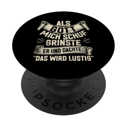 Als Gott Mich Schuf Lustige Sarkastische Sprüche Sarkasmus PopSockets Klebender PopGrip Als Gott Mich Schuf Lustige Sarkastische Sprüche Sarkasmus PopSockets Klebender PopGrip von Lustige Süße Sarkasmus Humor Sarkastische Zitate