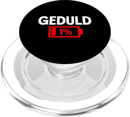 Geduld 1% Lustiger Sarkasmus Witzige Sarkastische Sprüche PopSockets PopGrip für MagSafe von Lustige Süße Sarkasmus Humor Sarkastische Zitate