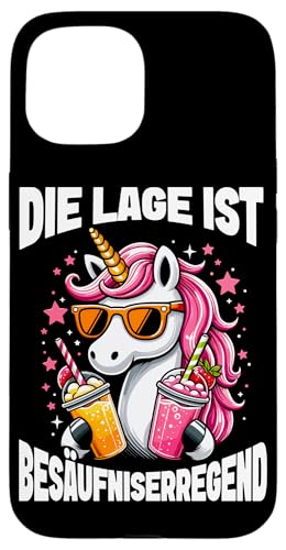 Die Lage ist besäufniserregend Einhorn Trinkerliebhaber Hülle für iPhone 15 von Lustige Trinker Sprüche Sarkastische Zitate Humor