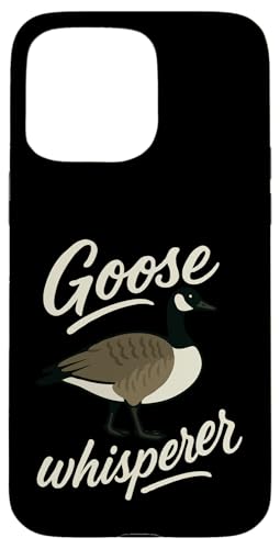 Goose Whisperer Hülle für iPhone 15 Pro Max Goose Whisperer Hülle für iPhone 15 Pro Max von Lustige kanadische Gänse Geschenke Gans
