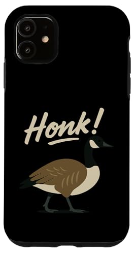 Honk! Hülle für iPhone 11 Honk! Hülle für iPhone 11 von Lustige kanadische Gänse Geschenke Gans