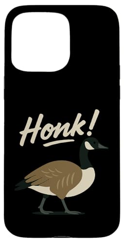 Honk! Hülle für iPhone 15 Pro Max Honk! Hülle für iPhone 15 Pro Max von Lustige kanadische Gänse Geschenke Gans
