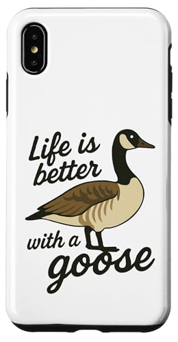 Life Is Better With A Goose Hülle für iPhone XS Max von Lustige kanadische Gänse Geschenke Gans