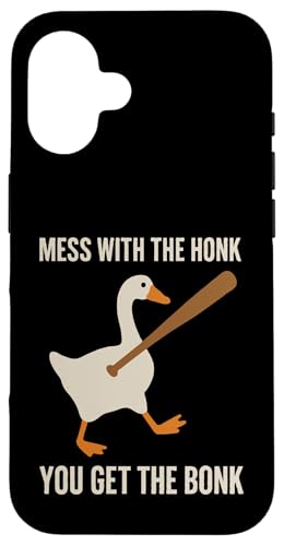Mess With The Honk You Get The Bonk Hülle für iPhone 16 Mess With The Honk You Get The Bonk Hülle für iPhone 16 von Lustige kanadische Gänse Geschenke Gans