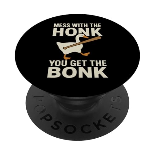 Mess With The Honk You Get The Bonk PopSockets Klebender PopGrip Mess With The Honk You Get The Bonk PopSockets Klebender PopGrip von Lustige kanadische Gänse Geschenke Gans